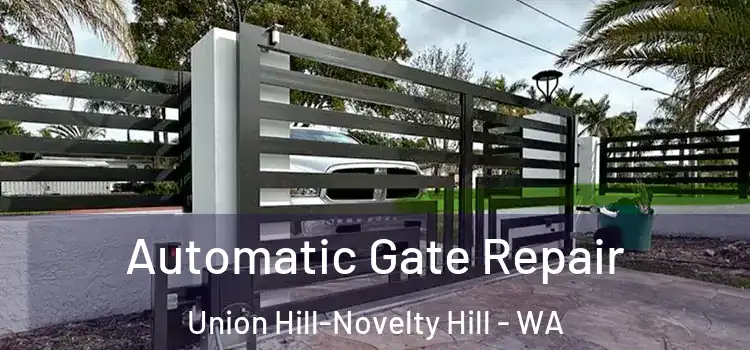  Automatic Gate Repair Union Hill-Novelty Hill - WA