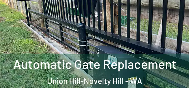  Automatic Gate Replacement Union Hill-Novelty Hill - WA