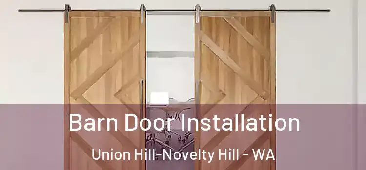  Barn Door Installation Union Hill-Novelty Hill - WA