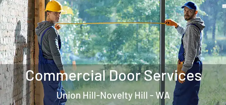 Commercial Door Services Union Hill-Novelty Hill - WA