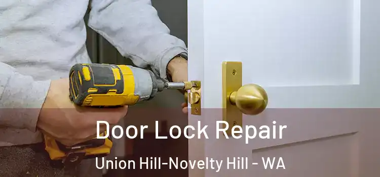  Door Lock Repair Union Hill-Novelty Hill - WA