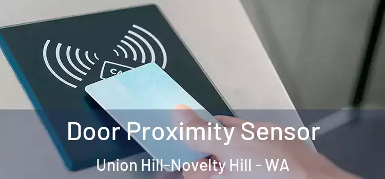  Door Proximity Sensor Union Hill-Novelty Hill - WA