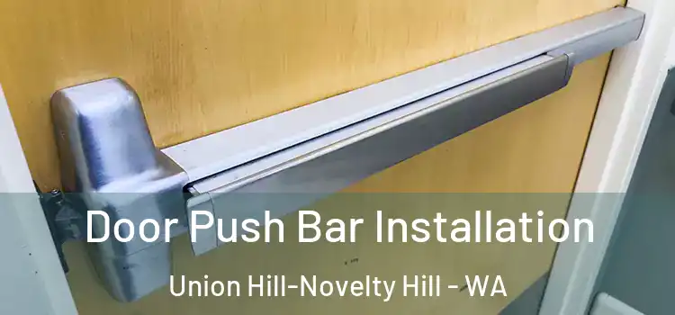  Door Push Bar Installation Union Hill-Novelty Hill - WA
