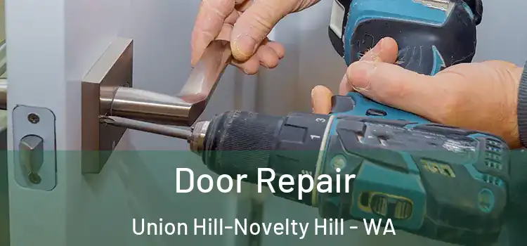 Door Repair Union Hill-Novelty Hill - WA