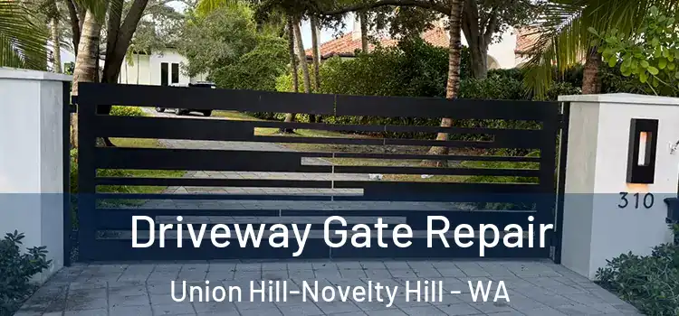 Driveway Gate Repair Union Hill-Novelty Hill - WA