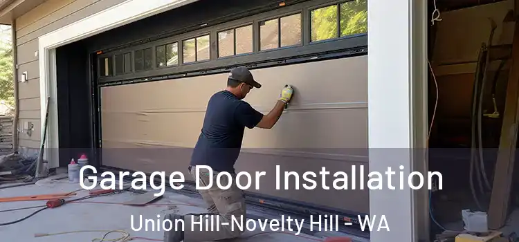  Garage Door Installation Union Hill-Novelty Hill - WA
