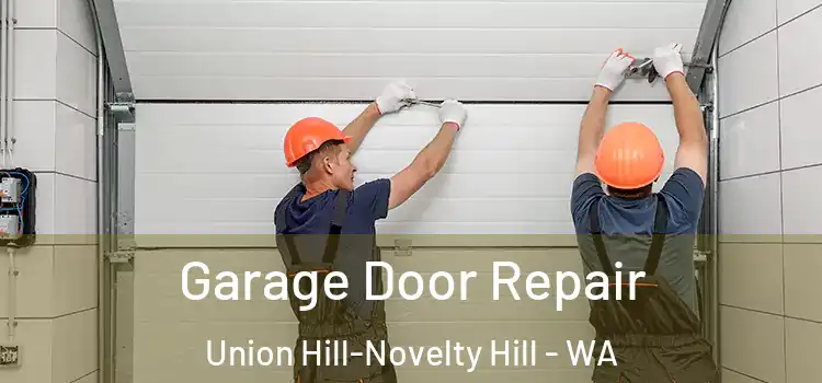  Garage Door Repair Union Hill-Novelty Hill - WA