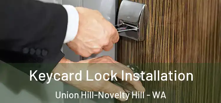  Keycard Lock Installation Union Hill-Novelty Hill - WA