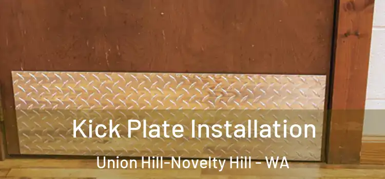  Kick Plate Installation Union Hill-Novelty Hill - WA