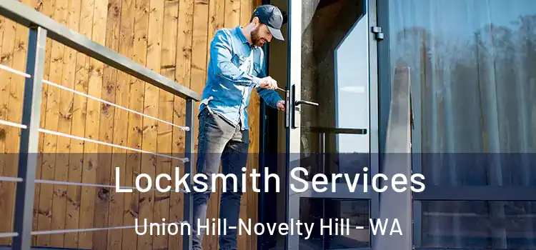  Locksmith Services Union Hill-Novelty Hill - WA