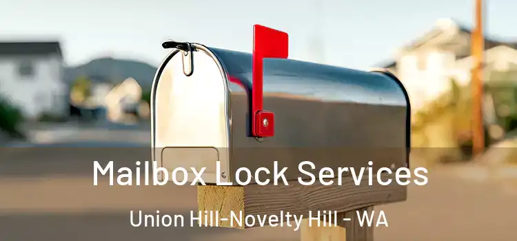  Mailbox Lock Services Union Hill-Novelty Hill - WA
