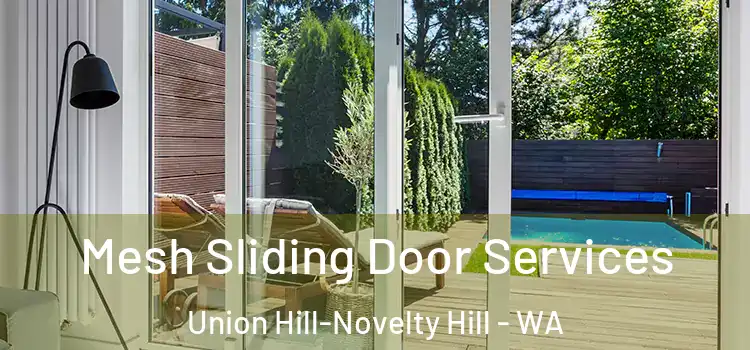  Mesh Sliding Door Services Union Hill-Novelty Hill - WA