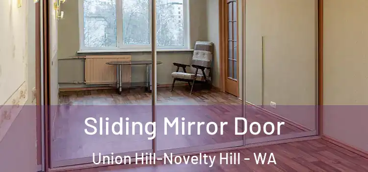  Sliding Mirror Door Union Hill-Novelty Hill - WA