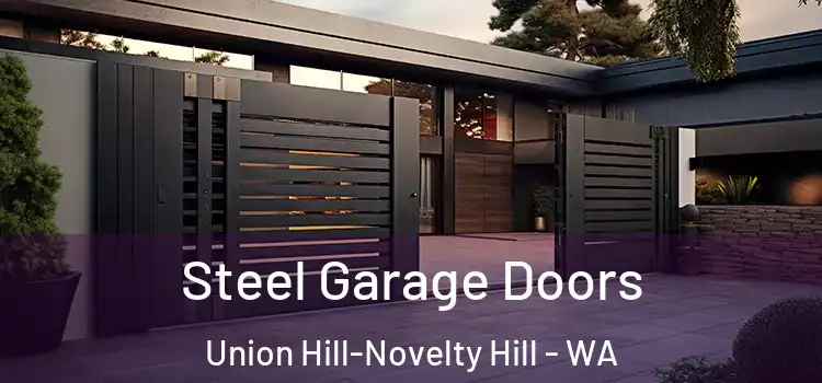  Steel Garage Doors Union Hill-Novelty Hill - WA